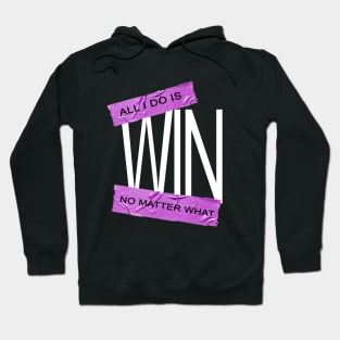 Win Hoodie